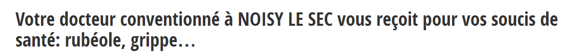 Les coordonnées des médecins généralistes de Noisy-le-Sec sont sur docteur-info.fr